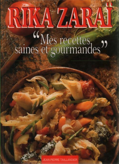 Livrenpoche : Mes recettes saines et gourmandes - Rika Zaraï - Livre