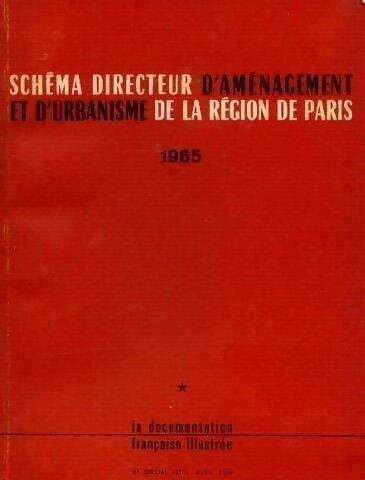 Livrenpoche : Schéma directeur d'aménagement et d'urbanisme de la région de Paris - Collectif - Livre