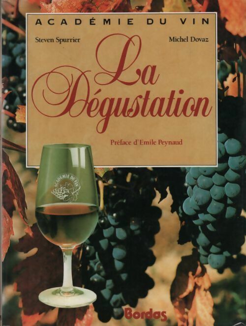 Livrenpoche : La dégustation - Steven Spurrier - Livre