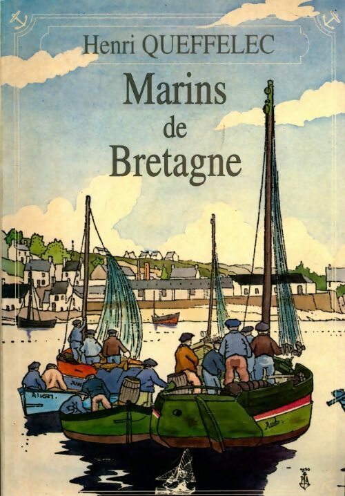 Livrenpoche : Marins de Bretagne - Henri Quéffelec - Livre