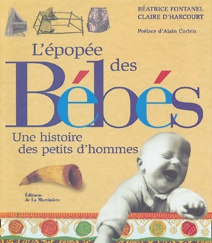 Livrenpoche : L'épopée des bébés - Béatrice Fontanel - Livre