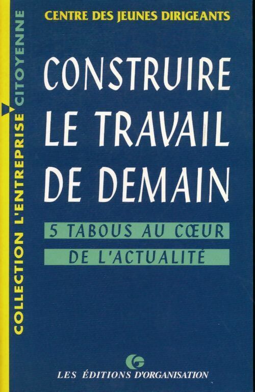 Livrenpoche : Construire le travail de demain - Collectif - Livre
