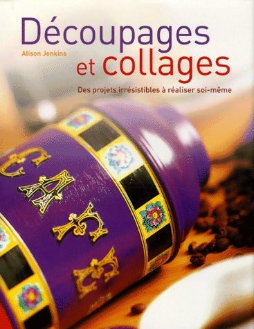 Livrenpoche : Découpages et collages - Alison Jenkins - Livre