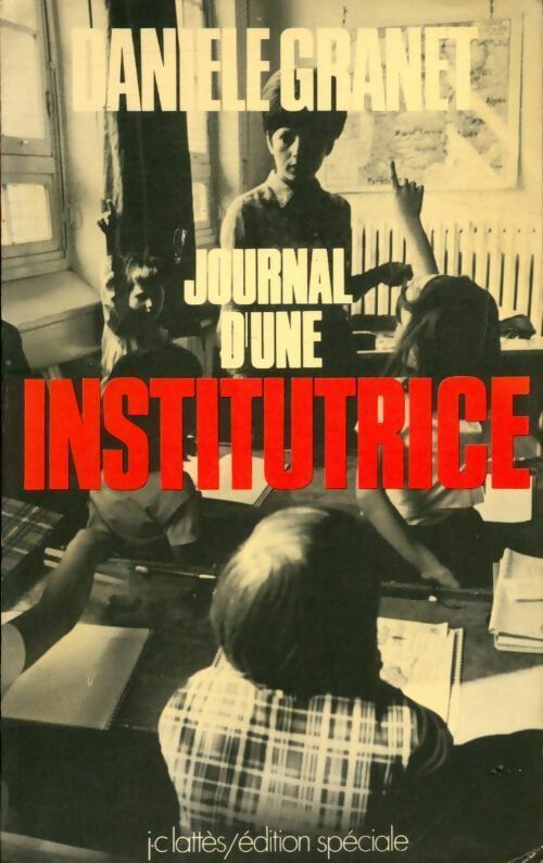 Livrenpoche : Journal d'une institutrice - Danièle Granet - Livre