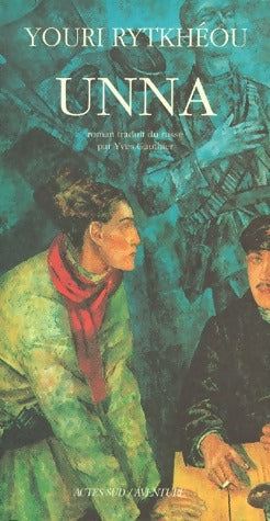 Livrenpoche : Unna - Youri Rytkhéou - Livre