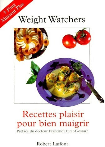 Livrenpoche : Recettes plaisir pour bien maigrir - Weight Watchers - Livre