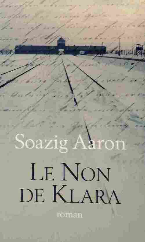 Livrenpoche : Le non de Klara - Soazig Aaron - Livre