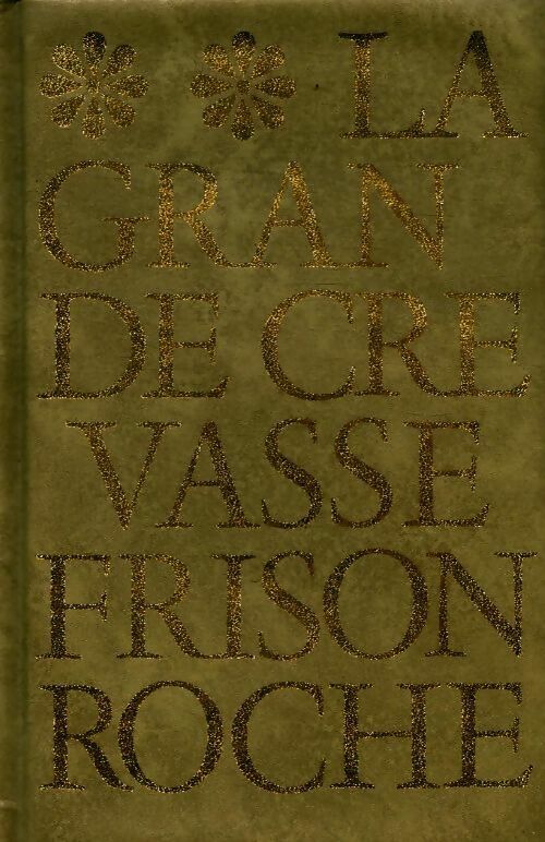 Livrenpoche : La grande crevasse - Roger Frison-Roche - Livre