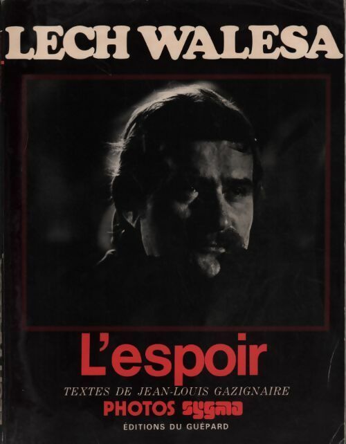Livrenpoche : Lech Walesa. L'espoir - Jean-Louis Gazignaire - Livre