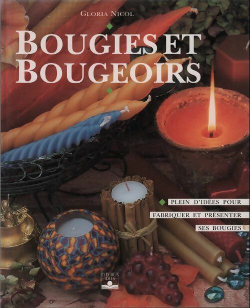 Livrenpoche : Bougies et bougeoirs - Gloria Nicol - Livre
