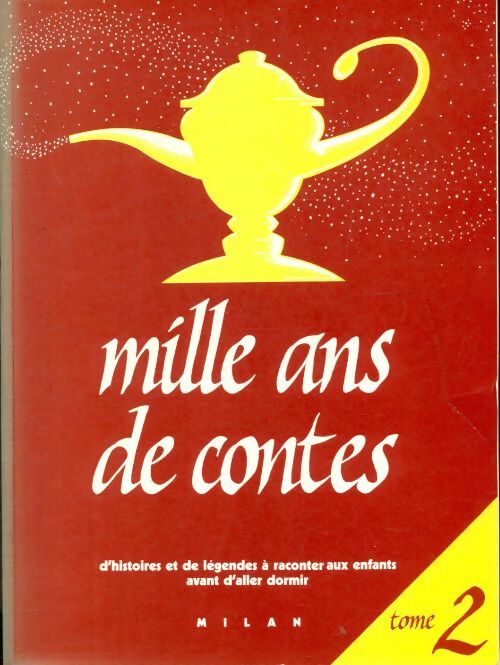 Livrenpoche : Mille ans de contes tome II - Collectif - Livre