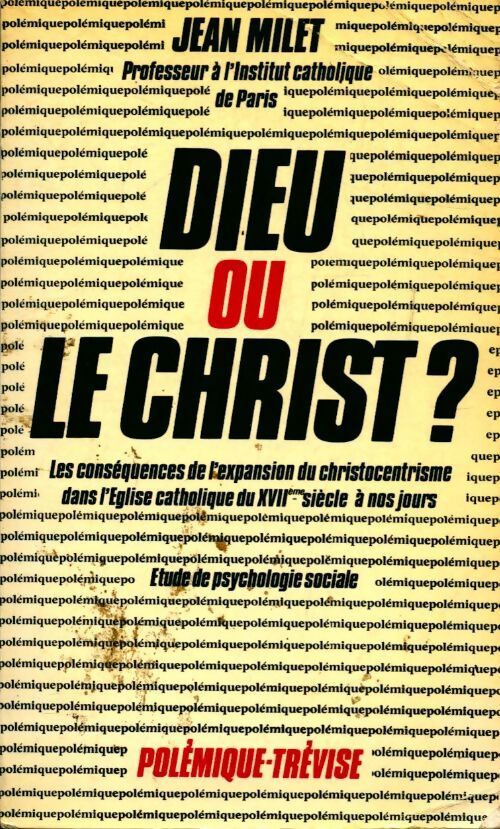 Livrenpoche : Dieu ou le christ ?C - Jean Milet - Livre