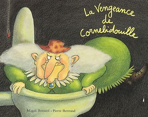 La vengeance de Cornebidouille - Magali Bonniol - Livre