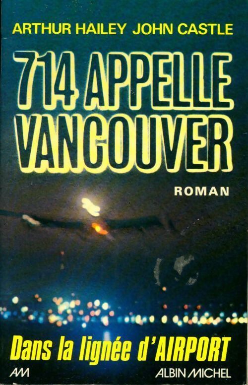 Livrenpoche : 714 appelle Vancouver - John Castle - Livre
