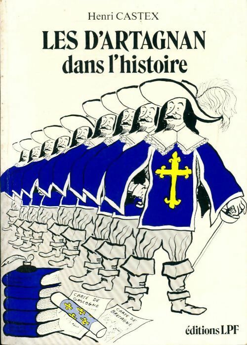 Livrenpoche : Les d'Artagnan dans l'histoire - Henri Castex - Livre
