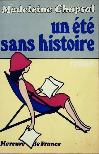 Livrenpoche : Un été sans histoire - Madeleine Chapsal - Livre