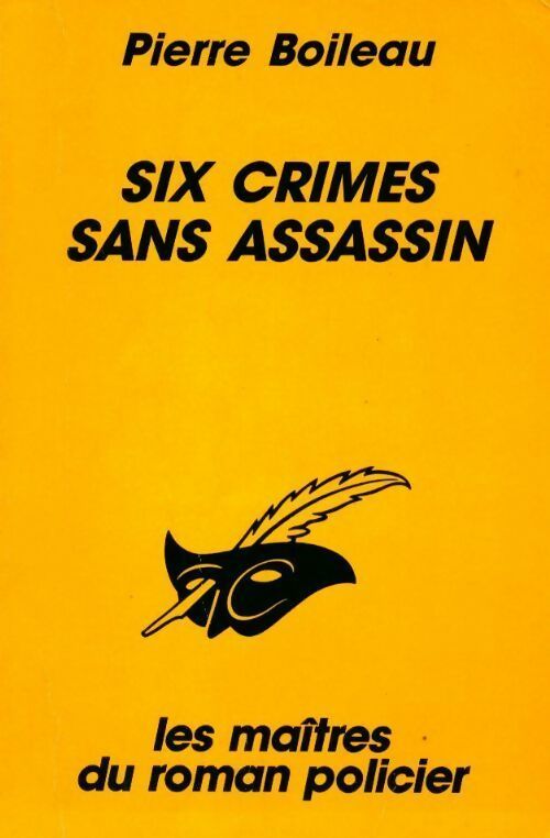 Livrenpoche : Six crimes sans assassin - Pierre Boileau - Livre