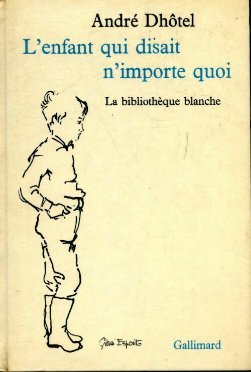 Livrenpoche : L'enfant qui disait n'importe quoi - André Dhôtel - Livre