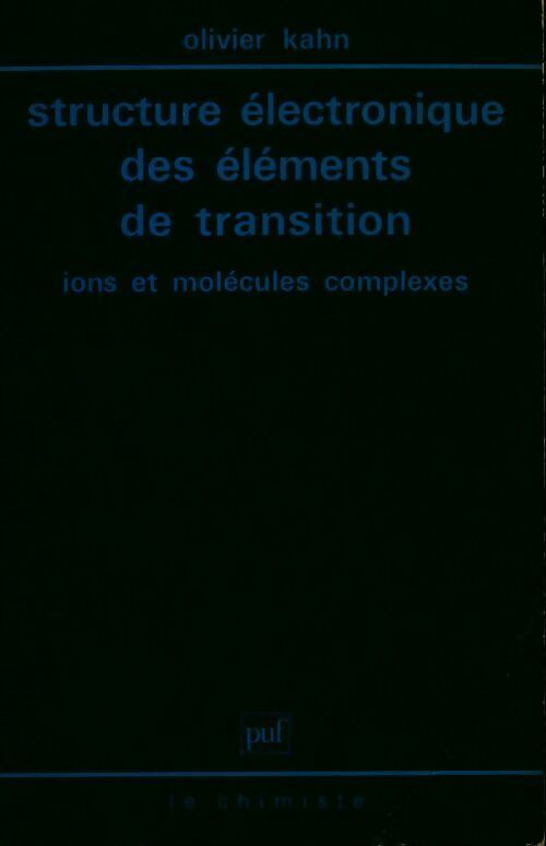 Livrenpoche : Structure électronique des éléments de transition - Olivier Kahn - Livre