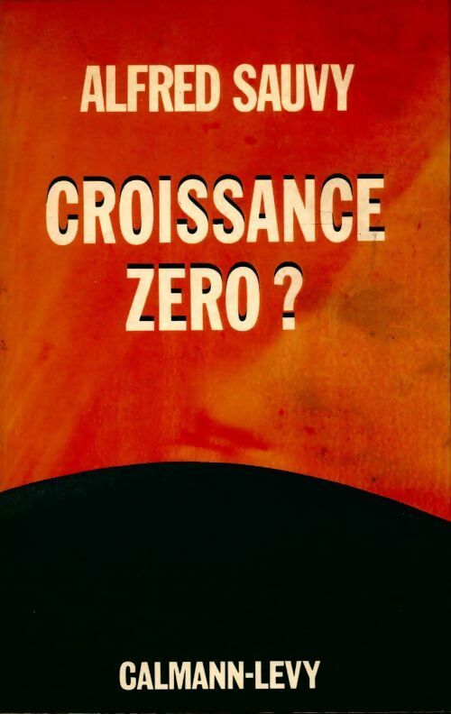 Livrenpoche : Croissance zéro ? - Alfred Sauvy - Livre