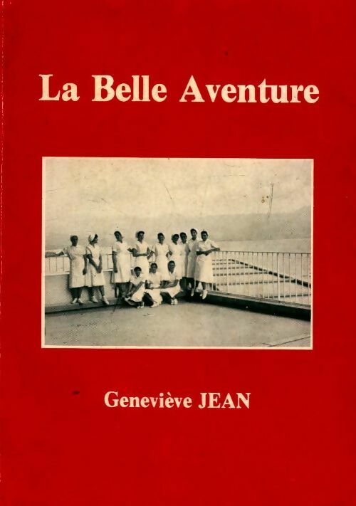 Livrenpoche : La belle aventure - Geneviève Jean - Livre
