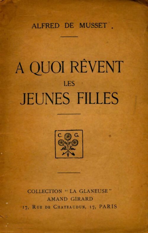 Livrenpoche : A quoi rêvent les jeunes filles - Alfred De Musset - Livre