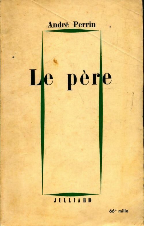 Livrenpoche : Le pére - André Perrin - Livre