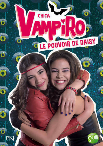 Livrenpoche : Chica vampiro Tome II : Le pouvoir de Daisy - Bebey - Livre