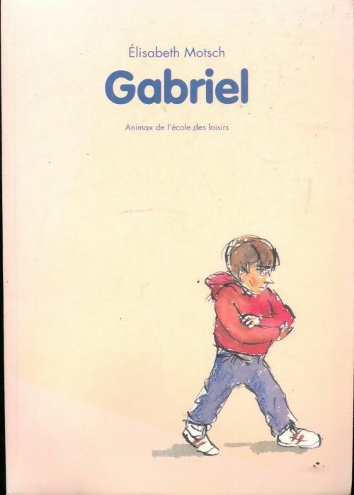 Livrenpoche : Gabriel - Elisabeth Motsch - Livre