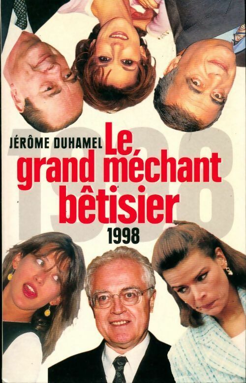 Livrenpoche : Le grand méchant bêtisier 98 - Jérôme Duhamel - Livre