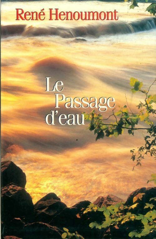 Livrenpoche : Le passage d'eau - René Henoumont - Livre