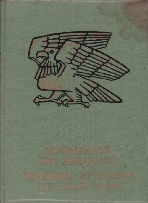 Livrenpoche : Connaissance des Amériques. Esquimaux et indiens du grand nord - Jean Michéa - Livre