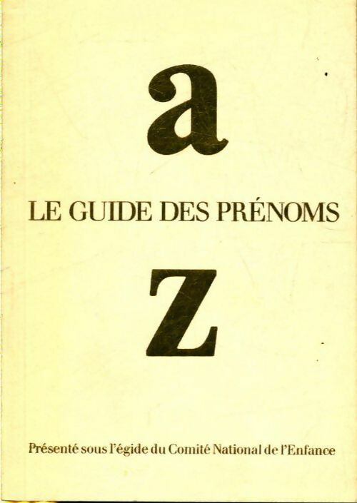 Livrenpoche : Le guide des prénoms de A à Z - Frédéric Delavenage - Livre