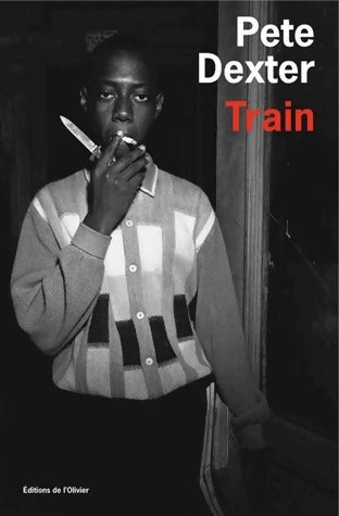 Livrenpoche : Train - Pete Dexter - Livre