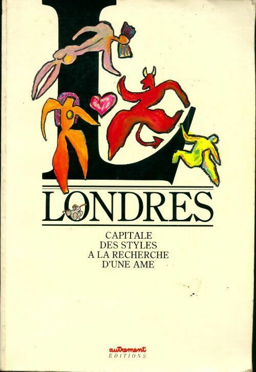 Livrenpoche : Londres. Capitale des styles à la recherche d'une âme - Jean Alessandrini - Livre