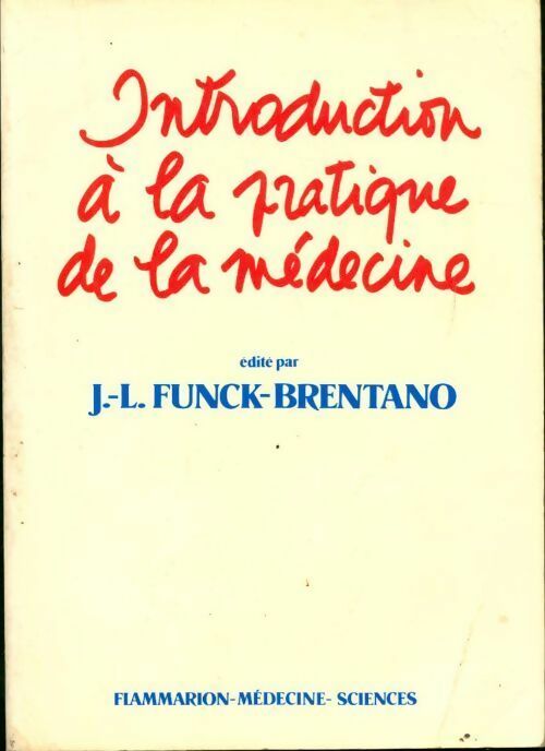 Livrenpoche : Introduction à la pratique de la médecine - Jean-Louis Funck-Brentano - Livre