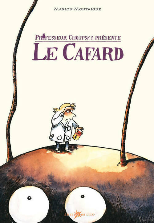 Livrenpoche : Professeur Choupsky présente : Le cafard - Marion Montaigne - Livre