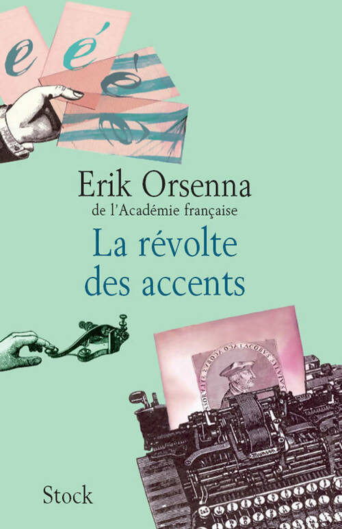 Livrenpoche : La révolte des accents - Erik Orsenna - Livre
