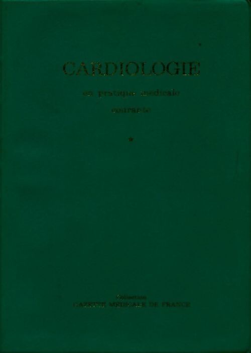 Livrenpoche : Cardiologie en pratique médicale courante - François Guérin, Maurice Hodara - Livre