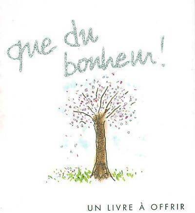 Livrenpoche : Que du bonheur ! - Helen Exley - Livre