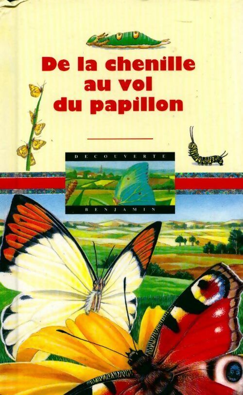 Livrenpoche : De la chenille au vol du papillon - Jean-Pierre Reymond - Livre