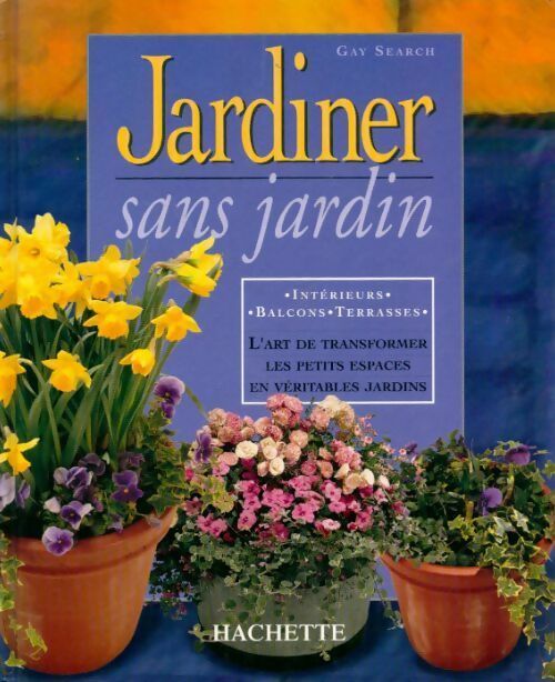 Livrenpoche : Jardiner sans jardin - Gay Search - Livre