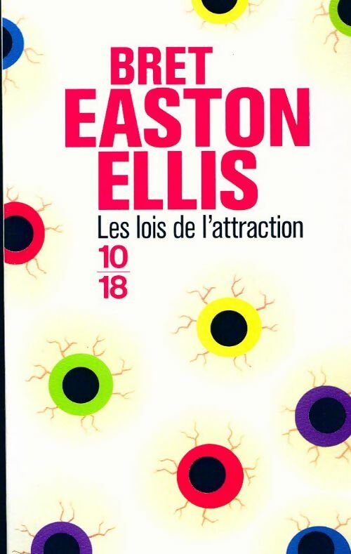 Les lois de l'attraction - Bret Easton Ellis - Livre