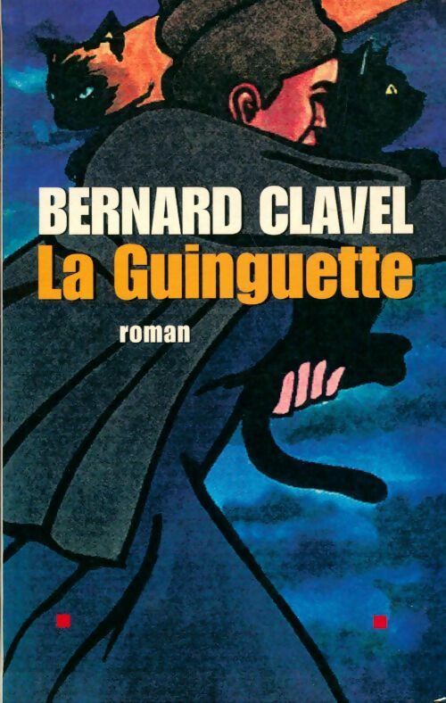 Livrenpoche : La guinguette - Bernard Clavel - Livre