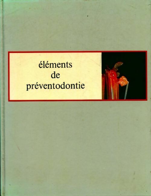 Livrenpoche : Éléments de préventodontie - Collectif - Livre