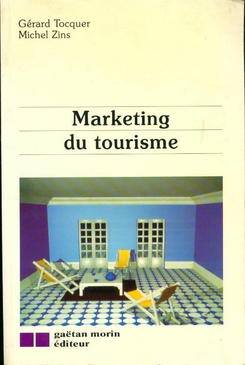 Livrenpoche : Marketing du tourisme - Gérard Tocquer, Michel Zins - Livre