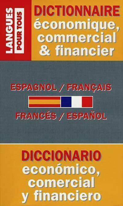 Livrenpoche : Dictionnaire économique, commercial et financier : espagnol-français / français-espagnol - Pierre Gerboin - Livre