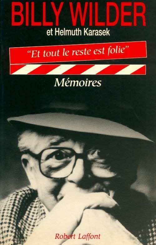 Livrenpoche : Et tout le reste est folie. Mémoires - Hellmuth Karasek, Billy Wilder - Livre