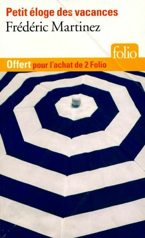 Livrenpoche : Petit éloge des vacances - Frédéric Martinez - Livre