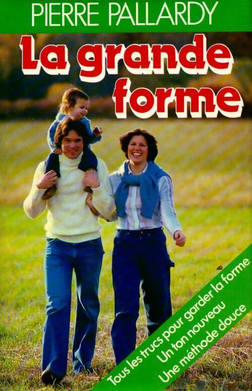 Livrenpoche : La grande forme - Pierre Pallardy - Livre